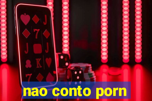 nao conto porn